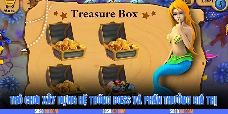 Trò chơi xây dựng hệ thống boss và phần thưởng giá trị